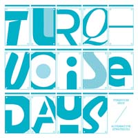 Turquoise Days — Grey Skies
